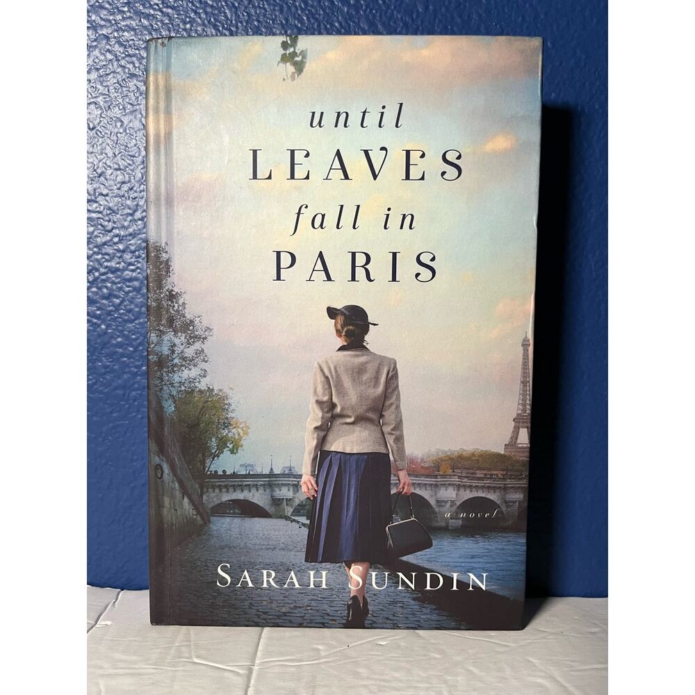 Until Leaves Fall in Paris: A World War II and Inspirational Christian Romance